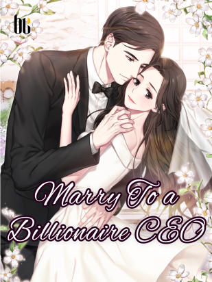Marry To a Billionaire CEO